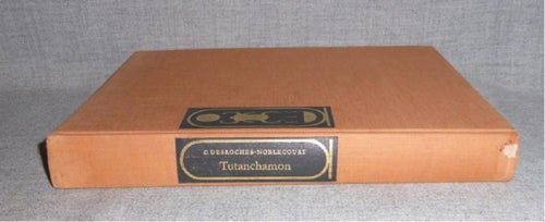 Christiane Desroches-Noblecourt - Tutanchamon. Illustrerad