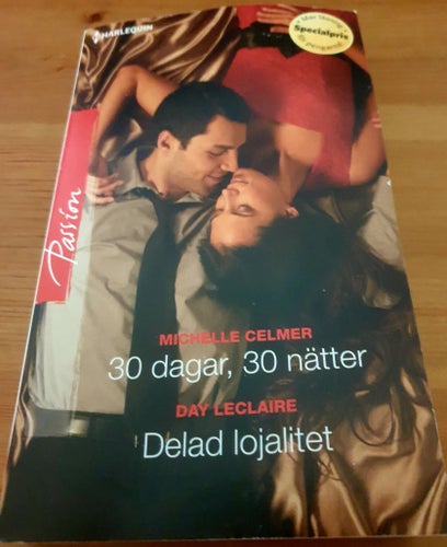 30 dagar, 30 nätter av Michelle Celmer, Delad lojalitet av Day Leclaire