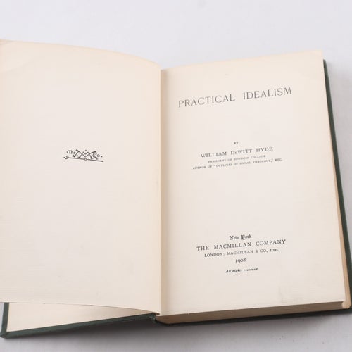 William DeWitt Hyde, Practical Idealism (1908)