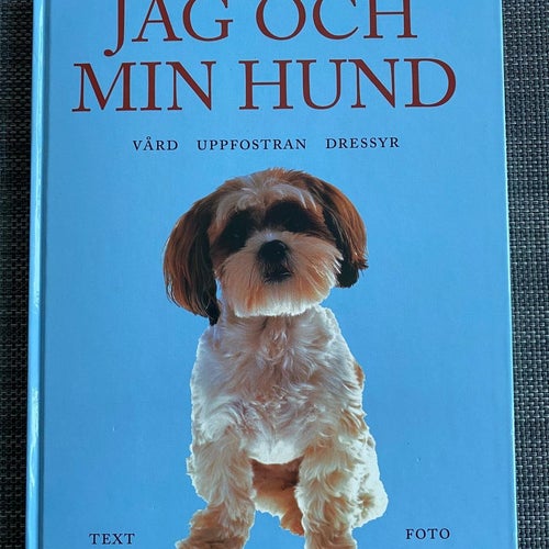 Björn Olsson - Jag och min Hund - Vård, Uppfostran, Dressyr