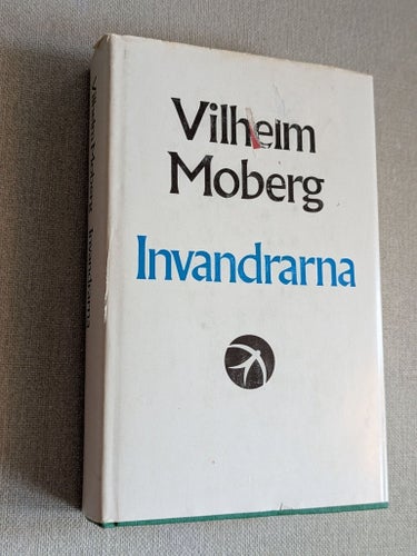 Invandrarna - Vilhelm Moberg