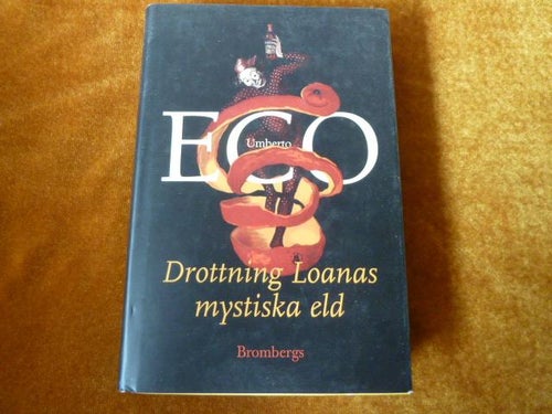 DROTTNING LOANAS MYSTISKA ELD, U. ECO, 2004,  BÖCKER