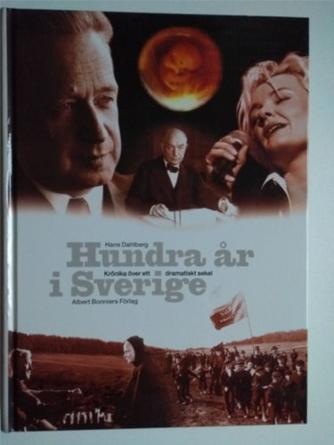 HUNDRA ÅR I SVERIGE, HANS DAHLBERG 2000