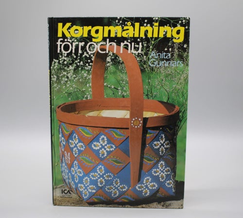 Korgmålning förr och nu av Anita Gunnars