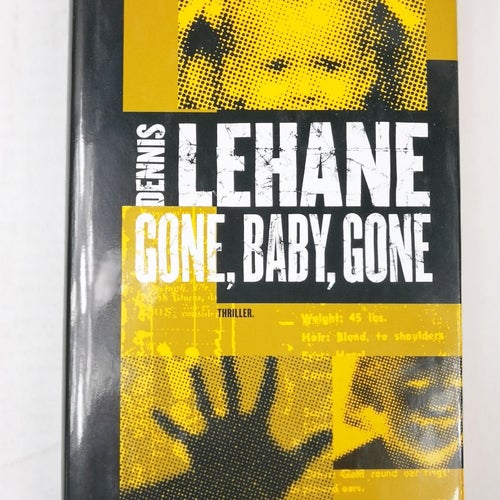 Dennis Lehane - Gone baby gone