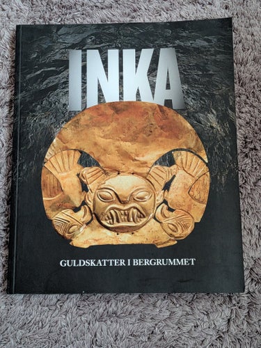 INKA: Guldskatter i Bergrummet av Sanne Houby-Nielsen, 2011