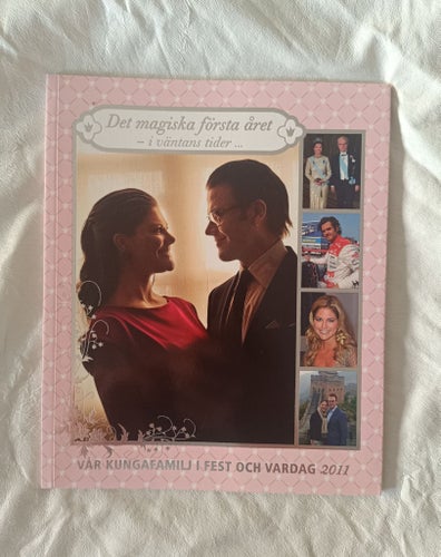 Det magiska första året - iVår Kungafamilj i Fest och Vardag 2011 a