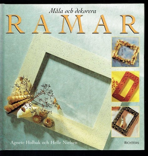 Måla och dekorera ramar - massor av idéer och tips