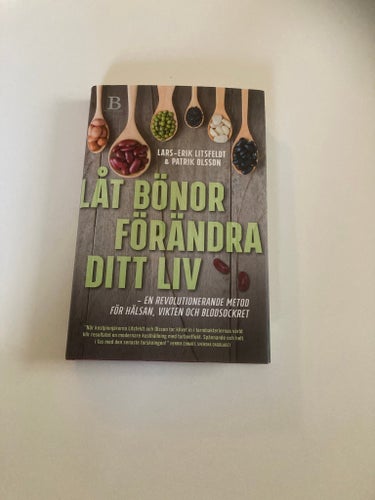 Låt bönor förändra ditt liv av Lars-Erik Litsfeldt & Patrik Olsson