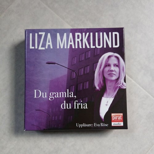 Ljudbok: Liza Marklund - Du gamla, du fria (CD)