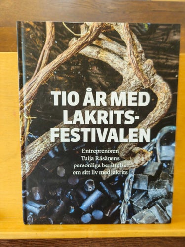 Tio år med lakritsfestivalen, Tuija Räsänen