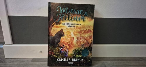 Musse & Helium - Den hemlighetsfulla världen av Camilla Brinck