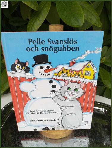 Pelle Svanslös och snögubben Bonniers Juniorförlag AB tryckt 1986
