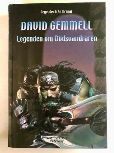 Legender från Drenai LEGENDEN OM DÖDSVANDRAREN David Gemmell 2005