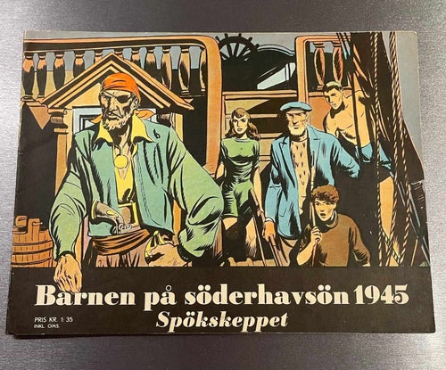 * Barnen på Söderhavsön - Spökskeppet  , - 1945 *