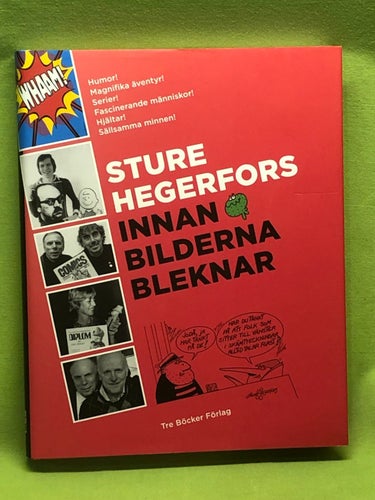Innan bilderna bleknar humor!, magnifika äventyr!, serier!, fascinerande människ