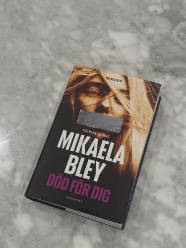 ”Död för dig” bok av Mikaela Bley (Signerad av självaste författaren)