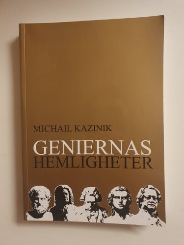 Geniernas Hemligheter- Michail Kazinik