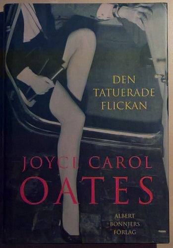 Den tatuerade flickan / Joyce Carol Oates