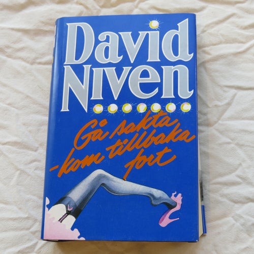 Gå sakta, kom fort tillbaka av David Niven, 1982
