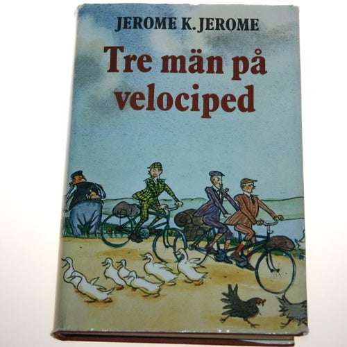 Jerome K. Jerome - Tre män på velociped