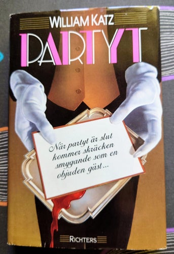 Partyt av William Katz. Inbunden 320 sidor
