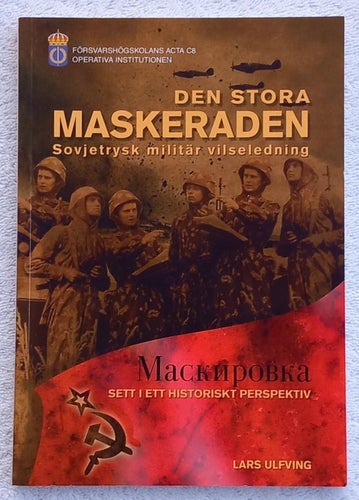 Den stora maskeraden – sovjetrysk militär vilseledning