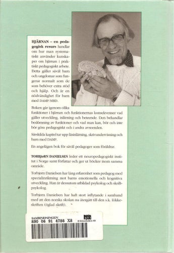 Torbjörn Danielsen: Hjärnan...en pedagogisk resurs.