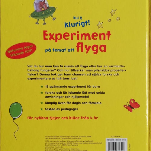 EXPERIMENT PÅ TEMAT ATT FLYGA- KUL & KLURIGT, GELLERSEN 2009