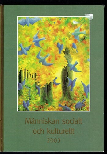 Människan socialt och kulturellt 2003 ISBN: 91-7812-154-X