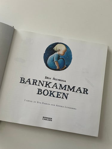 Den Silvriga Barnkammarboken Barnbok- av Eva Dahlin och Annika Lundeberg, 2003
