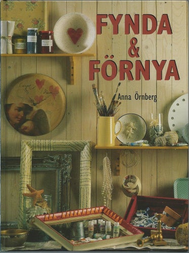 FYNDA & FÖRNYA - Anna Örnberg