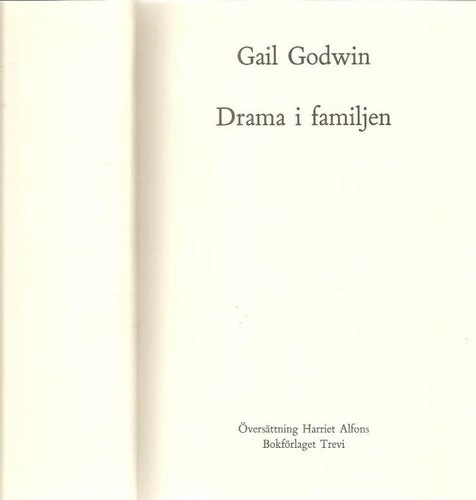 Gail Godwin: Drama i familjen.