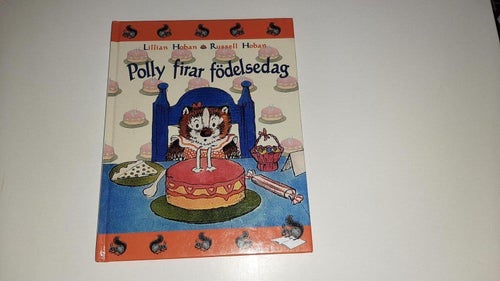POLLY FIRAR FÖDELSEDAG LILLIAN RUSSELL HOBAN TRYCKT 2000 1:A UPPL I FINT SKICK