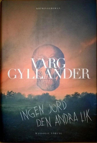 Ingen jord den andra lik av Varg Gyllander, inbunden