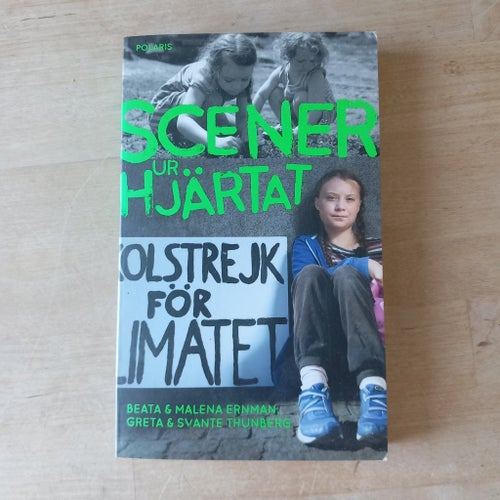 Scener ur hjärtat, av Beata & Malena Ernman, Greta & Svante Thunberg