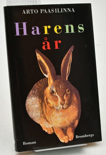 Harens år : [roman] / Arto Paasilinna ; översättning: Camilla Frostell.