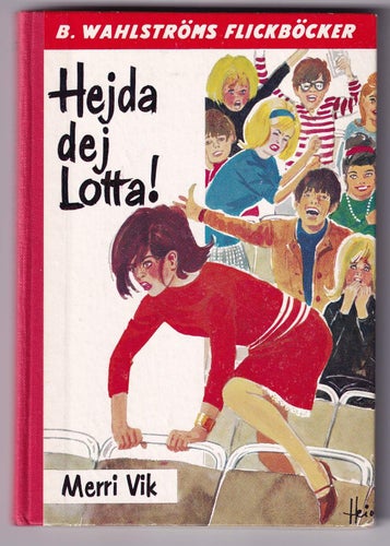 1237 Hejda dej, Lotta ! Merri Vik.