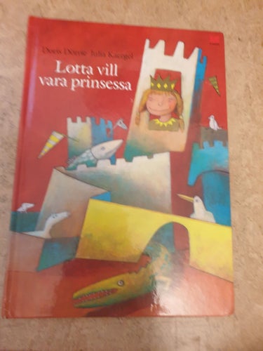 Lotta vill vara prinsessa av Barbro Lindgren