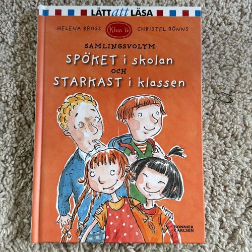 Spöket i skolan och Starkast i klassen av Helena Bross