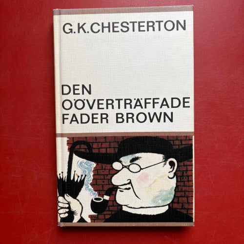 DEN OÖVERTRÄFFADE FADER BROWN G.K. Chesterton 1975
