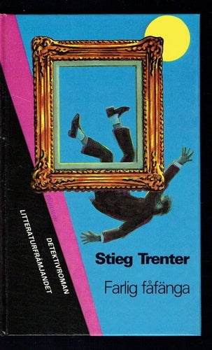 Stieg Trenter - Farlig fåfänga