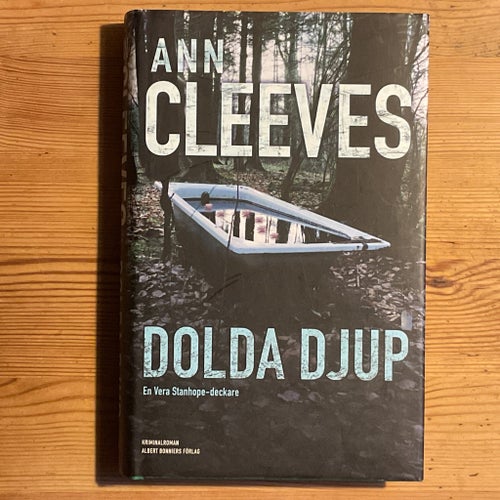 Dolda Djup av Ann Cleeves, 2007, kriminalroman, inbunden, Vera Stanhope-deckare
