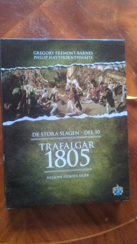 De Stora Slagen Del 10: Trafalgar 1805 - Nelsons Största Seger av Gregory