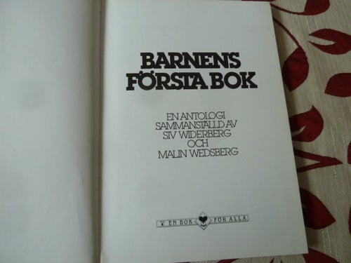 BARNENS FÖRSTA BOK, EN ANTOLOGI SAMMANSTÄLLD AV SIV WIDERBERG, BOK, 1997
