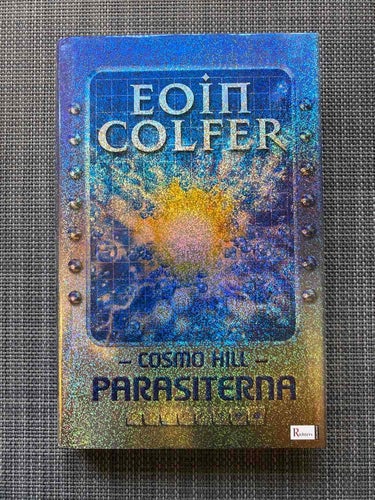 Eoin Colfer - Parasiterna - Cosmo Hill