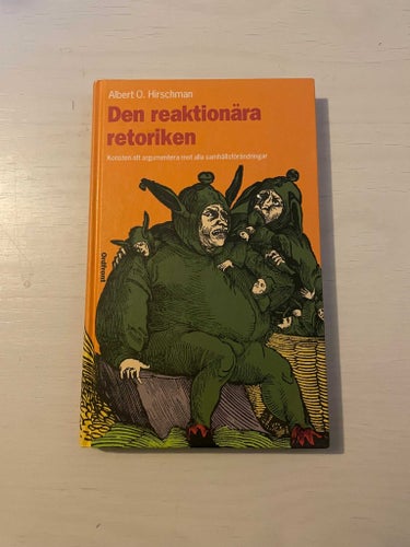 Den reaktionära retoriken konsten att argumentera mot alla samhällsförändringar