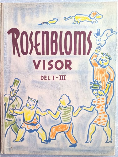 Rosenbloms Visor Del I-III, Ulf Peder Olrog, 1946