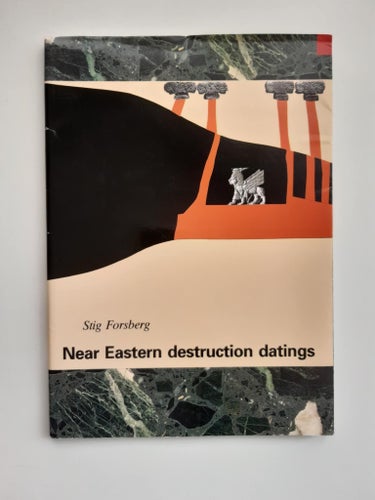 Near Eastern destruction datings - Stig Forsberg - 1995