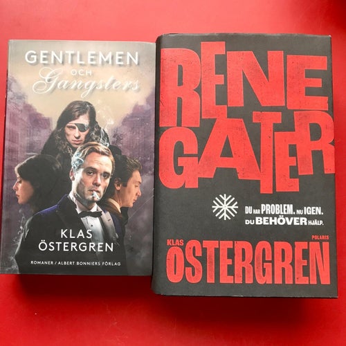 GENTLEMEN och GANGSTERS + RENEGATER Klas Östergren